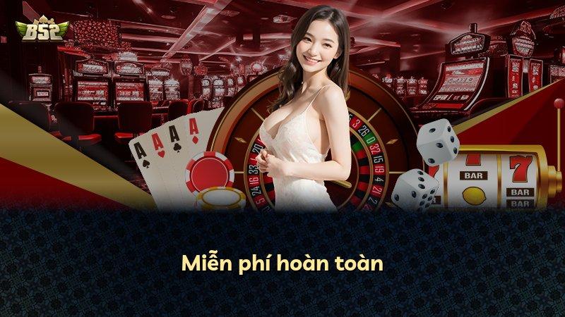 Miễn phí hoàn toàn