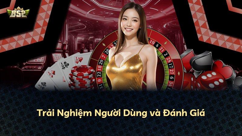 Trải Nghiệm Người Dùng và Đánh Giá